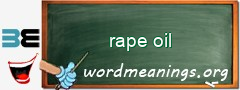 WordMeaning blackboard for rape oil